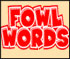 FowlWords